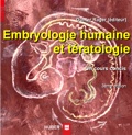 Embryologie humaine et t&eacute;ratologie